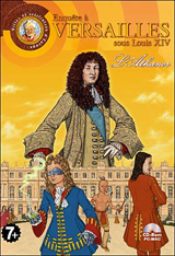 Enquête à Versailles sous Louis XIV : L'Athanor