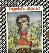 Ingrid's Back!