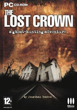 The Lost Crown : A Ghost-Hunting Adventure