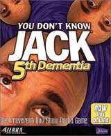 You Don't Know Jack : 5th Dementia