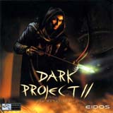 Dark Project 2 : L'Age De Metal