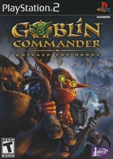 Goblin Commander : Unleash The Horde