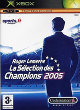 Roger Lemerre : La Sélection des Champions 2005