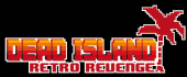 Dead Island : Retro Revenge